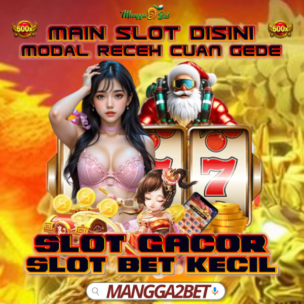 Daftar Link Slot Mangga2bet 200 Perak ~ Menang Besar Pasti Gede